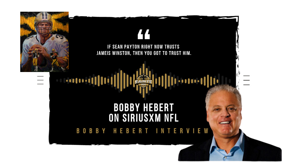 Bobby Hebert's SiriusXM Interview on the Saints in '21, Jameis, Taysom, Julio, Tebow, Tannehill, and USFL