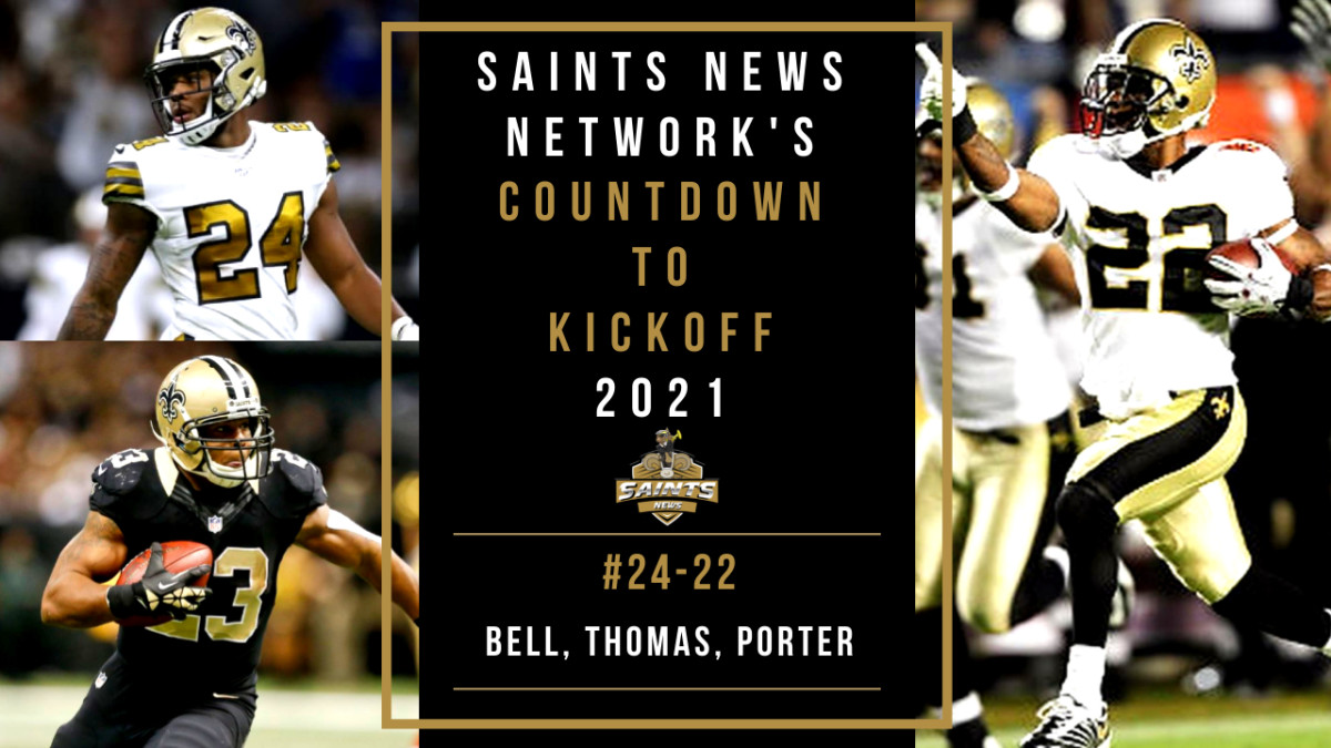 Saints Countdown Kickoff 2021 #24-22: Bell, Thomas, Porter