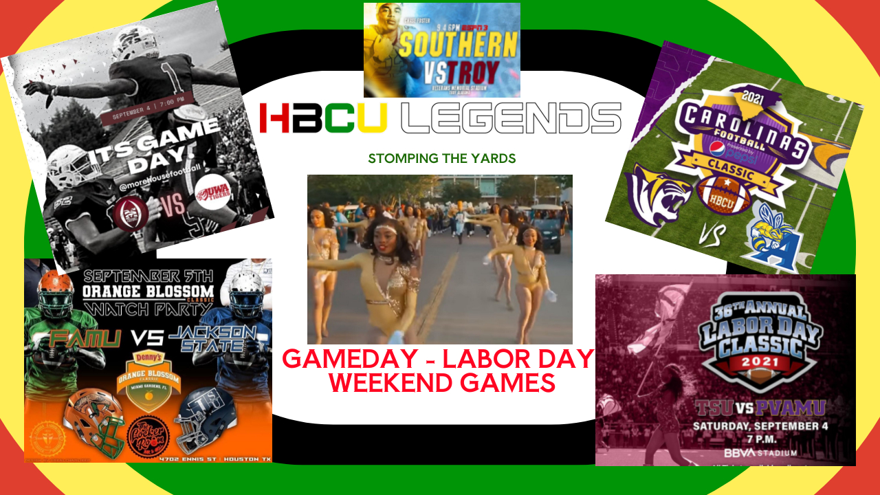 HBCUs Stomping The Yards on GameDay in Week 1 - 2021 - HBCU Legends