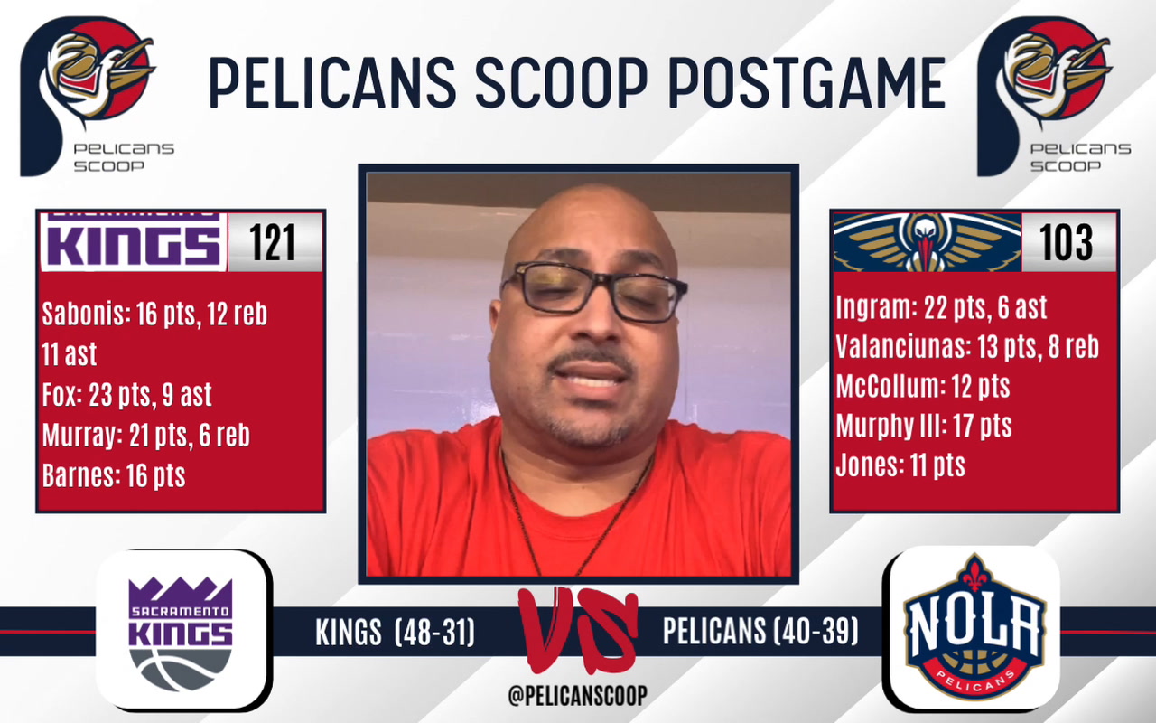 Pelicans Vs Kings Postgame - Sports Illustrated New Orleans Pelicans ...