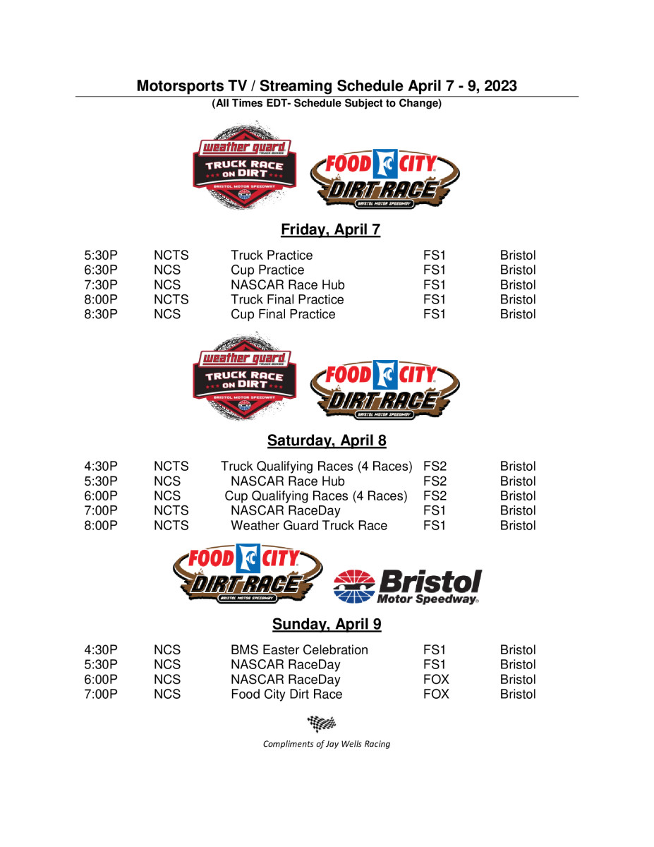 Schedule courtesy Jay Wells Racing