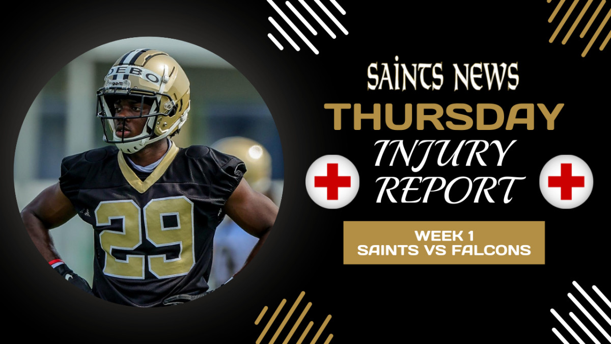 Saints Injury Report Thursday, Week 1 Sports Illustrated New Orleans