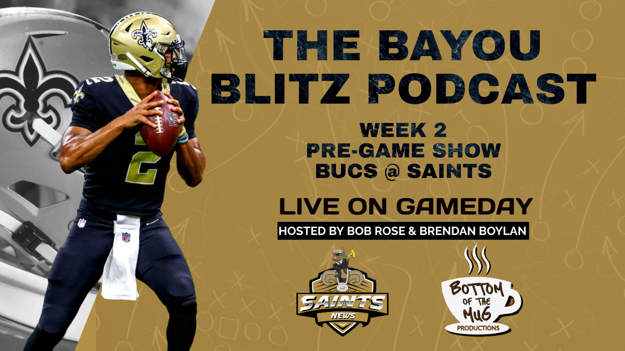 The Bayou Blitz Pre-Game Show: Week 2 - Bucs @ Saints - Sports