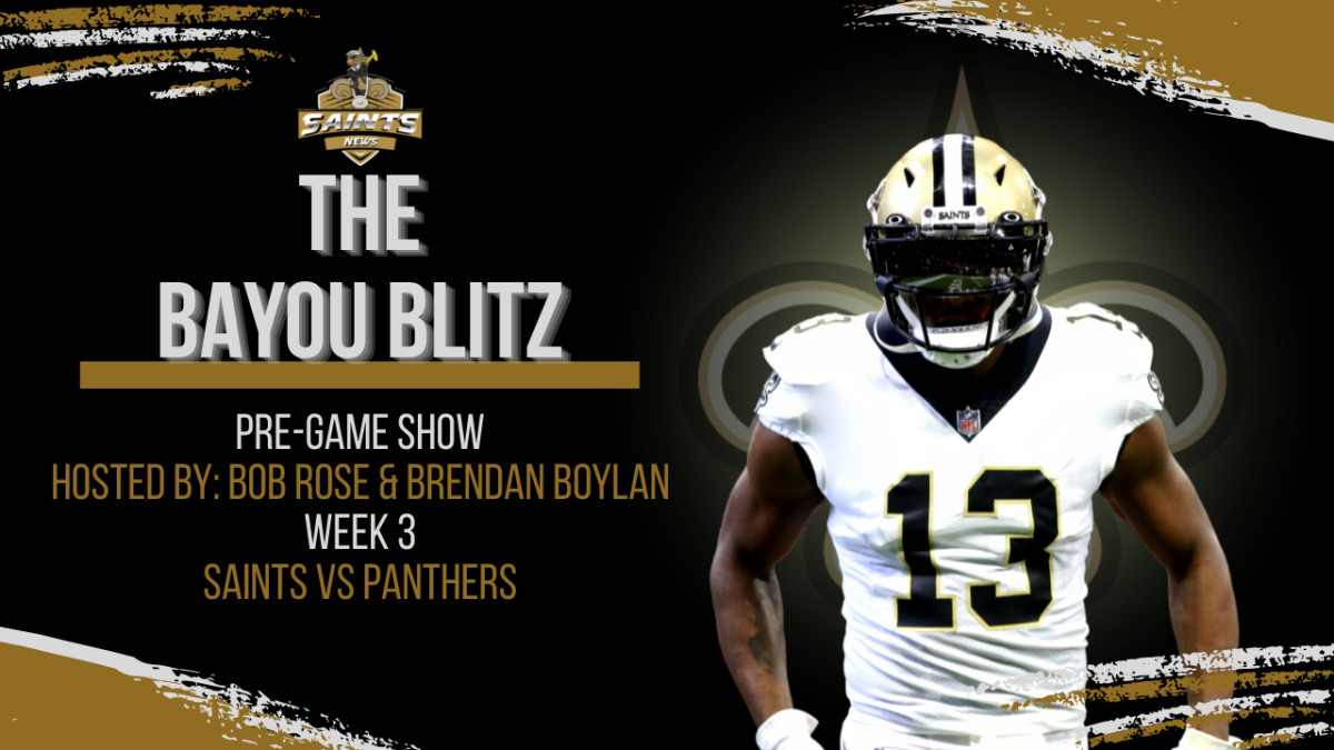 The Bayou Blitz Pre Game Show Week 3 Saints At Panthers Sports Illustrated New Orleans Saints 