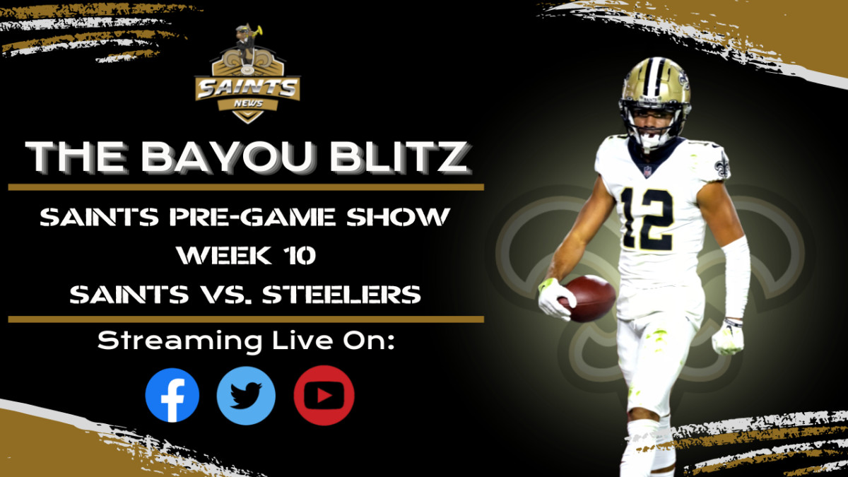 The Bayou Blitz Pre-Game Show: Week 10 - Saints vs Steelers