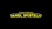 Daniel Sportello, Director of Esports at Utica University talks Fitness and Wellbeing