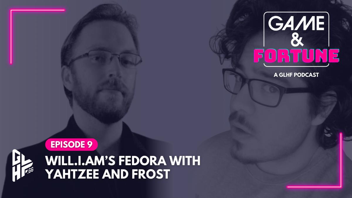 Podcast episode cover for GLHF Game & Fortune ep. 9 with Yahtzee and Frost